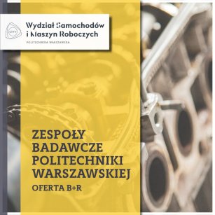 Katalog zespołów badawczych - Wydział Samochodow i Maszyn Roboczych