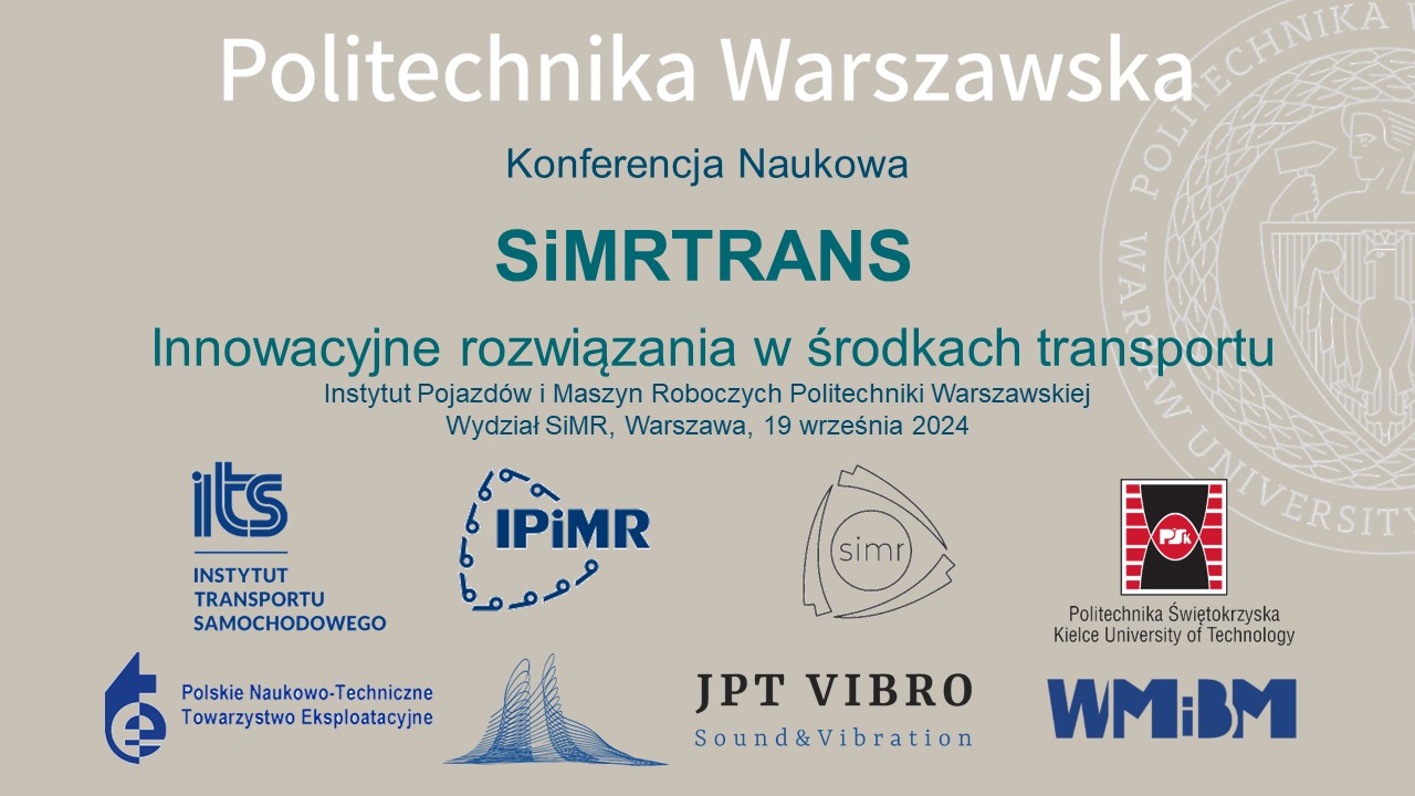 Konferencja Naukowa SiMRTRANS Innowacyjne rozwiązania w środkach transportu