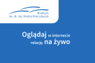 Logo konkursu im. dr. inż. Marka Poncyliusza oraz napis "Oglądaj w internecie relację na żywo".